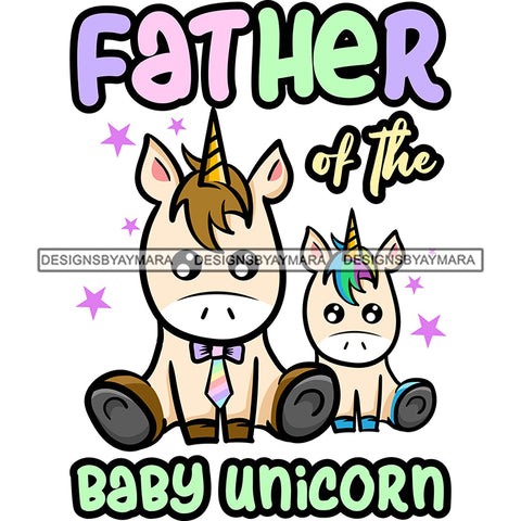 Cute Father Baby Unicorns Together Family Celebration Happiness Fantasy Fairytale SVG JPG PNG Vector Clipart Cricut Silhouette Cut Cutting