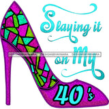 Staying In My 40's Birthday Purple Shoe JPG PNG  Clipart Cricut Silhouette Cut Cutting