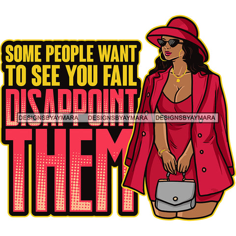 Some People Want To See You Fail Disappoint Them Quote African American Woman Standing Design Element White Background Afro Woman Wearing Sunglasses And Cap Holding Bag SVG JPG PNG Vector Clipart Cricut Silhouette Cut Cutting