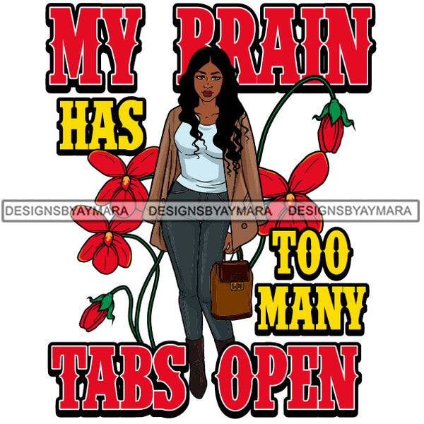 My Brain Has To Many Tabs Open  SVG JPG PNG Vector Clipart Cricut Silhouette Cut Cutting1