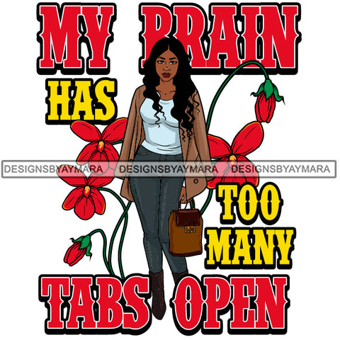 My Brain Has To Many Tabs Open  SVG JPG PNG Vector Clipart Cricut Silhouette Cut Cutting1