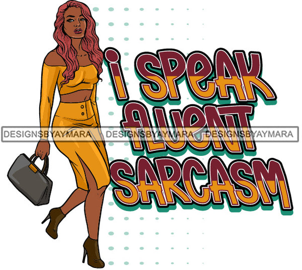 I Speak Fluent Sarcasm SVG JPG PNG Vector Clipart Cricut Silhouette Cut Cutting1