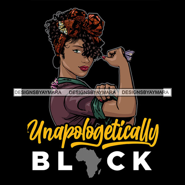 Unapologetically Black Strong Black Woman SVG JPG PNG Vector Clipart Cricut Silhouette Cut Cutting1