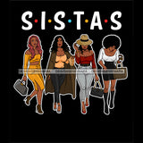 Sistas Sisters Best Friends Buddies Black Women Afro Melanin Nubian Ebony SVG JPG PNG Vector Clipart Cricut Silhouette Cut Cutting