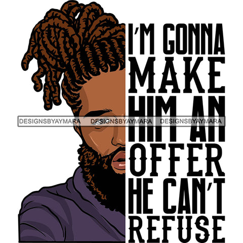 Afro Man Half Face Life Quote Handsome Guy Bearded Cornrows Locs Hairstyle SVG JPG PNG Vector Clipart Cricut Silhouette Cut Cutting