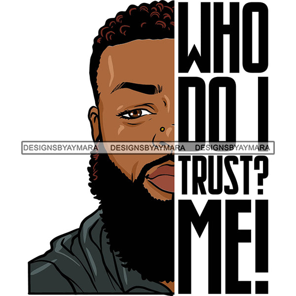 Afro Man Half Face Life Quote Nose Ring Bearded Curly Hairstyle Illustration SVG JPG PNG Vector Clipart Cricut Silhouette Cut Cutting
