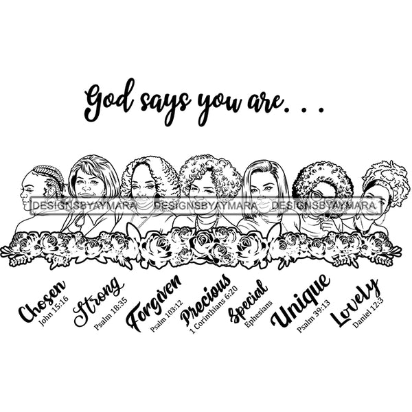 Seven Afro Mature Women God Says You Are Chosen Life Quotes Sistas Melanin Nubian B/W SVG JPG PNG Vector Clipart Cricut Silhouette Cut Cutting