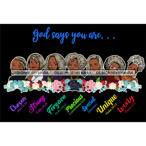 Seven Afro Mature Women God Says You Are Chosen Life Quotes Sistas Melanin Nubian Dark Background SVG JPG PNG Vector Clipart Cricut Silhouette Cut Cutting