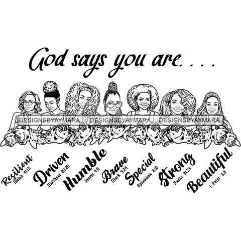 Seven Afro Mature Women God Says You Are Brave Life Quotes Sistas Melanin Nubian B/W SVG JPG PNG Vector Clipart Cricut Silhouette Cut Cutting