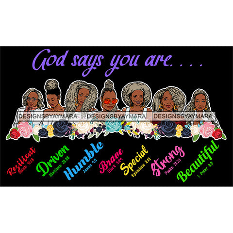 Seven Afro Mature Women God Says You Are Brave Life Quotes Sistas Melanin Nubian Dark Background SVG JPG PNG Vector Clipart Cricut Silhouette Cut Cutting