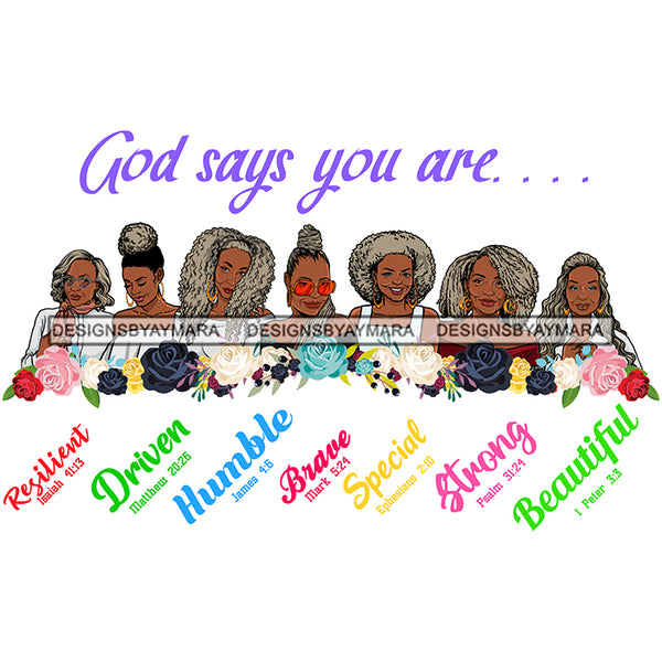 Seven Afro Mature Women God Says You Are Brave Life Quotes Sistas Melanin Nubian White Background SVG JPG PNG Vector Clipart Cricut Silhouette Cut Cutting