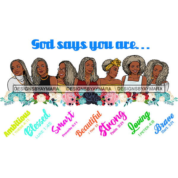 Seven Afro Mature Women God Says You Are Loving Life Quotes Sistas Melanin Nubian White Background SVG JPG PNG Vector Clipart Cricut Silhouette Cut Cutting