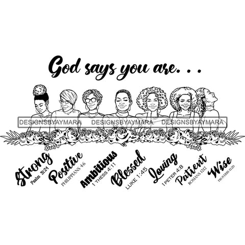Seven Afro Mature Women God Says You Are Positive Life Quotes Sistas Melanin Nubian B/W SVG JPG PNG Vector Clipart Cricut Silhouette Cut Cutting