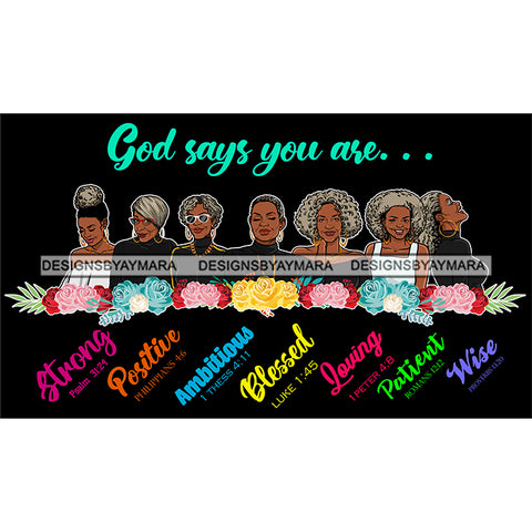 Seven Afro Mature Women God Says You Are Positive Life Quotes Sistas Melanin Nubian Dark Background SVG JPG PNG Vector Clipart Cricut Silhouette Cut Cutting