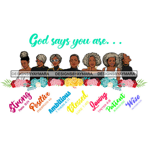 Seven Afro Mature Women God Says You Are Positive Life Quotes Sistas Melanin Nubian White Background SVG JPG PNG Vector Clipart Cricut Silhouette Cut Cutting