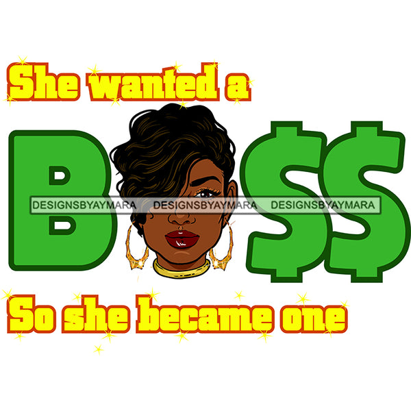 She Wanted A Boss So She Became One SVG JPG PNG Vector Clipart Cricut Silhouette Cut Cutting