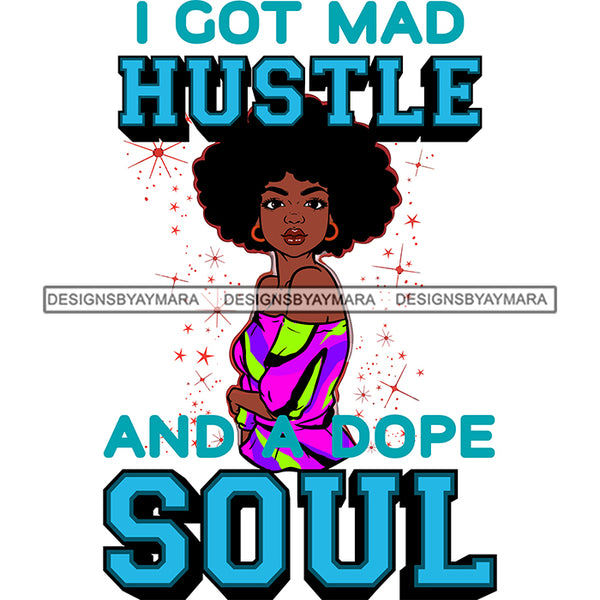I Got Mad Hustle SVG JPG PNG Vector Clipart Cricut Silhouette Cut