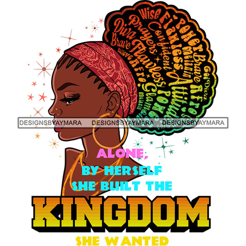 Afro Bun Alone She Built A Kingdom SVG JPG PNG Vector Clipart Cricut Silhouette Cut Cutting