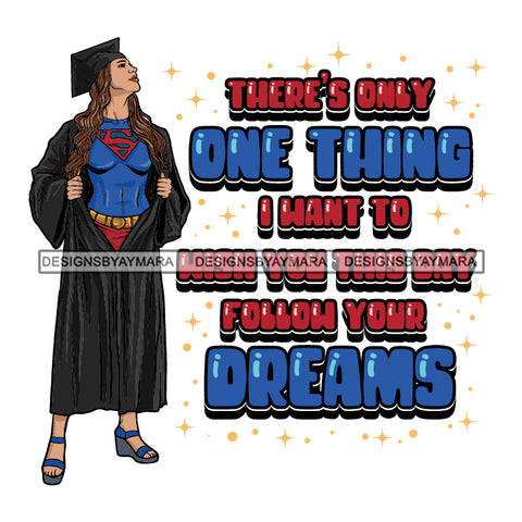 Afro Woman Graduate Super Woman Life Quotes Academic Achievement Wearing Graduation Gown Cap Long Hairstyle SVG JPG PNG Cutting Files For Silhouette Cricut More