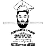 Afro Man Graduate Wearing Cap Life Quotes Beard Academic Achievement Diploma Graduation B/W SVG JPG PNG Cutting Files For Silhouette Cricut More