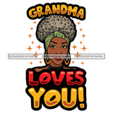 Grandma Mom Love Happy Mother's Day Celebration Granny Life Quotes Headwrap Grey Up Do Hairstyle SVG JPG PNG Vector Clipart Cricut Silhouette Cut Cutting