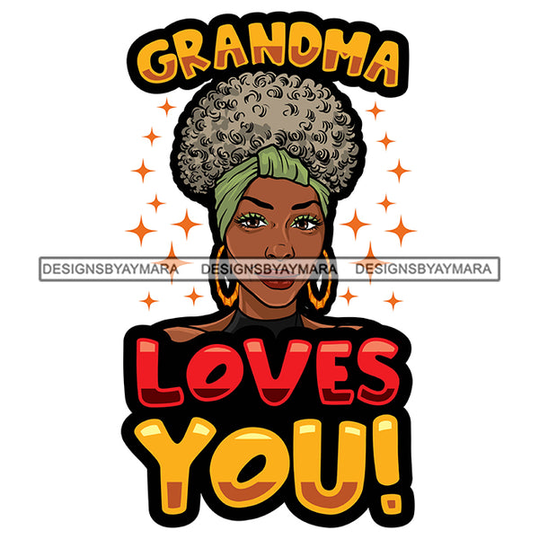 Grandma Mom Love Happy Mother's Day Celebration Granny Life Quotes Headwrap Grey Up Do Hairstyle SVG JPG PNG Vector Clipart Cricut Silhouette Cut Cutting