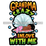 Grandma Baby Girl  Mermaid Grandchildren Love Happy Mother's Day Celebration Granny Life Quotes SVG JPG PNG Vector Clipart Cricut Silhouette Cut Cutting