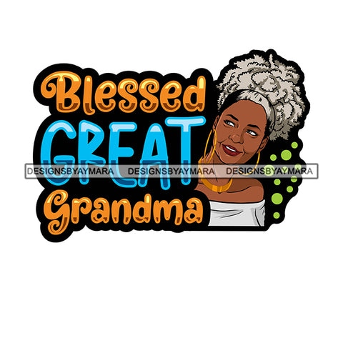 Grandma Mom Love Happy Mother's Day Celebration Granny Life Quotes SVG JPG PNG Vector Clipart Cricut Silhouette Cut Cutting