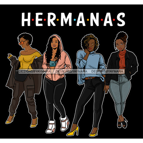 Hermanas Black Sistas Women Melanin Family Love Support SVG JPG PNG Vector Clipart Cricut Silhouette Cut Cutting