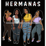 Hermanas Black Sistas Women Melanin Family Love Support SVG JPG PNG Vector Clipart Cricut Silhouette Cut Cutting