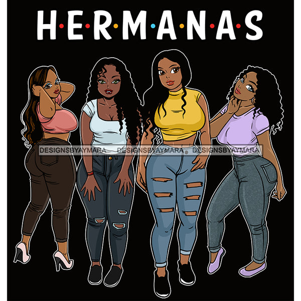 Hermanas Black Sistas Women Melanin Family Love Support SVG JPG PNG Vector Clipart Cricut Silhouette Cut Cutting