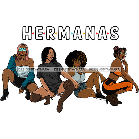Hermanas Black Sistas Women Melanin Family Love Support SVG JPG PNG Vector Clipart Cricut Silhouette Cut Cutting