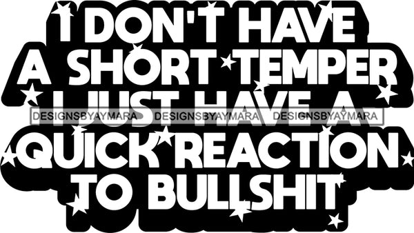 Hustle Quotes Short Tempered Reaction Motivated B/W SVG Cutting Files For Silhouette Cricut