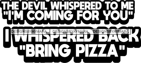 Hustle Quotes Devil Whisper Fearless Focused Power Motivated B/W SVG Cutting Files For Silhouette Cricut