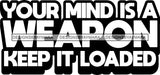Hustle Quotes Weapon Mind Load Motivation B/W SVG Cutting Files For Silhouette Cricut and More!