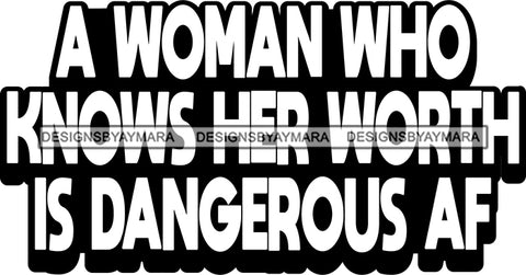 Hustle Quotes  Woman Worth Dangerous Independent Focused Intelligent Motivated B/W SVG Cutting Files For Silhouette Cricut
