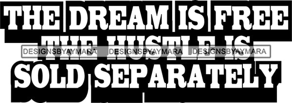 Hustle Quotes Dream Free Imagination Focused Intelligent Motivated B/W SVG Cutting Files For Silhouette Cricut