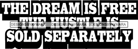 Hustle Quotes Dream Free Imagination Focused Intelligent Motivated B/W SVG Cutting Files For Silhouette Cricut