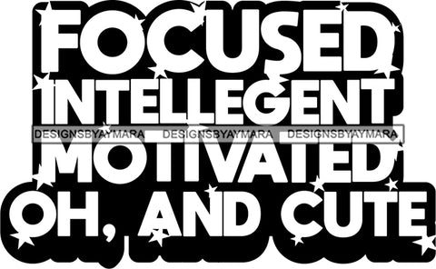 Hustle Quotes  Focused Intelligent Motivated B/W SVG Cutting Files For Silhouette Cricut