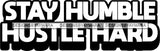 Hustle Quotes Humble Hard Work Focused  Motivated B/W SVG Cutting Files For Silhouette Cricut