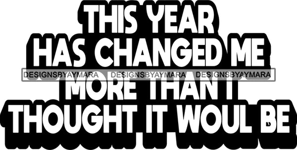 Hustle Quotes Year Change Focused Intelligent Motivated B/W SVG Cutting Files For Silhouette Cricut