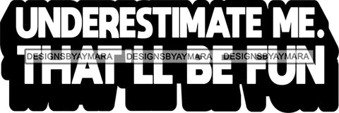 Hustle Quotes Threat Challenge Motivated B/W SVG Cutting Files For Silhouette Cricut