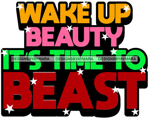 Hustle Quotes Wake Up Beauty Beast Focused Intelligent Motivated  SVG Cutting Files For Silhouette Cricut