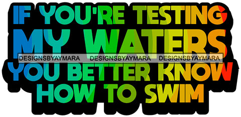 Hustle Quotes Testing Waters Swim Threat Focused Intelligent Motivated  SVG Cutting Files For Silhouette Cricut