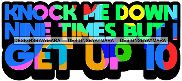Hustle Quotes Knock Me Down Fearless Focused Intelligent Motivated SVG Cutting Files For Silhouette Cricut