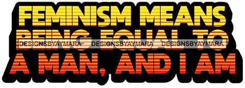 Hustle Quotes Feminism Equality Independent Focused Intelligent Motivated  SVG Cutting Files For Silhouette Cricut