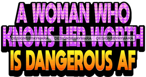Hustle Quotes Woman Worth Dangerous Independent Focused Intelligent Motivated SVG Cutting Files For Silhouette Cricut
