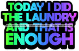 Hustle Quotes Laundry Enough House Chores SVG Cutting Files For Silhouette Cricut