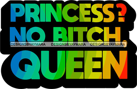 Hustle Quotes Princess No Queen Focused Intelligent Motivated SVG Cutting Files For Silhouette Cricut