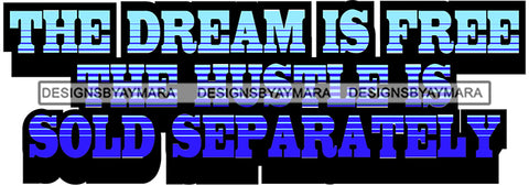 Hustle Quotes Dream Free Imagination Focused Intelligent Motivated SVG Cutting Files For Silhouette Cricut